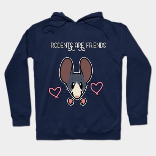 Rodents Are Friends! Hoodie